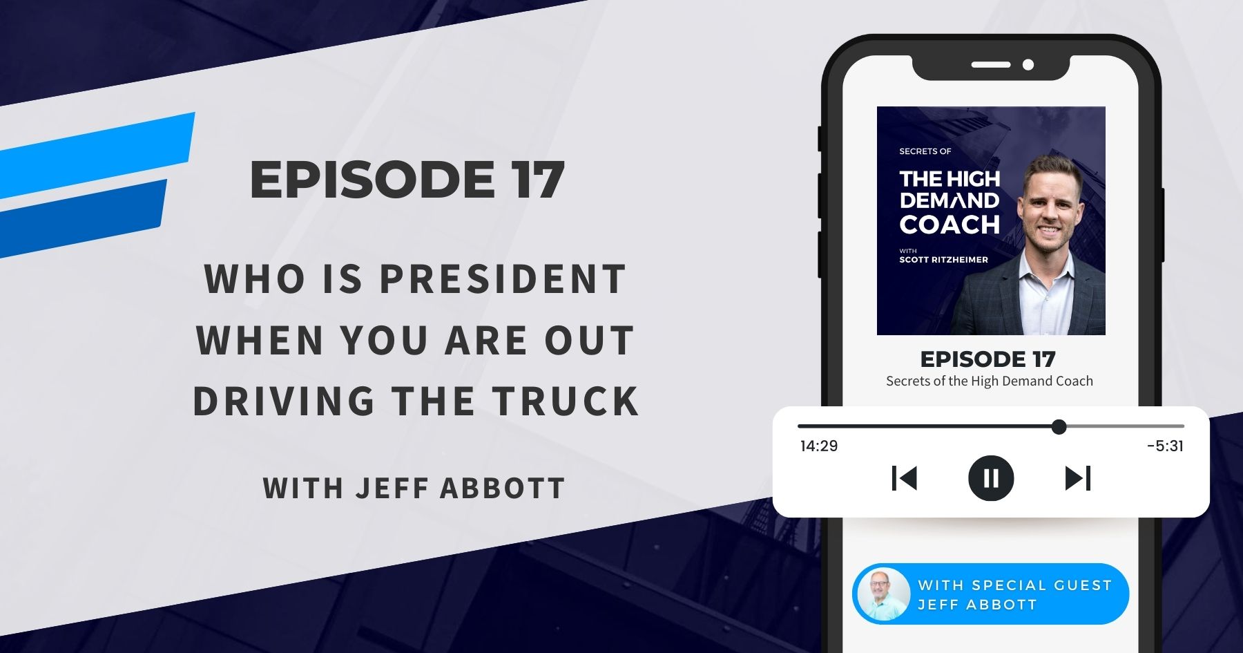 Who is President When You are out Driving the Truck with Jeff Abbott