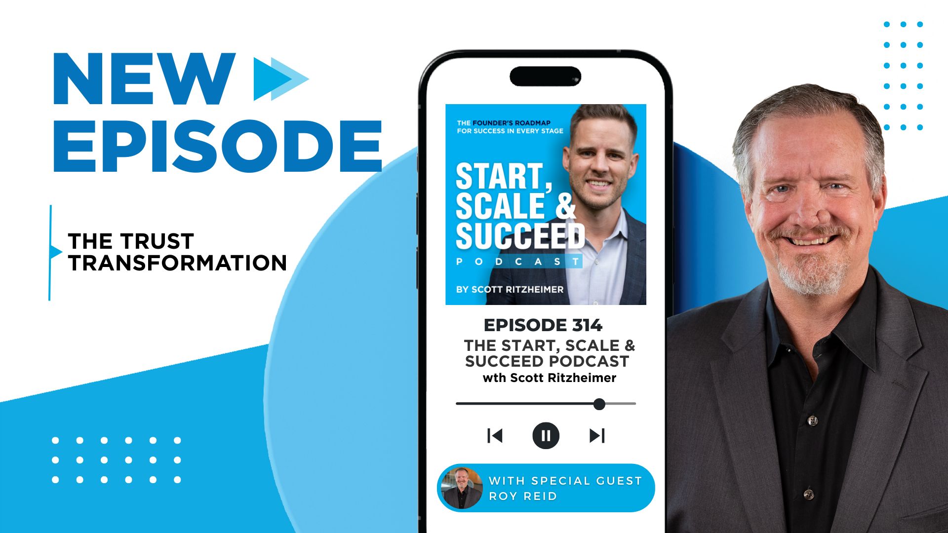 Roy Raida The Trust Transformation with Roy Reid - Ep. 314 | Scale Architects
